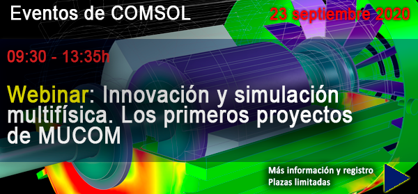 WWW - Webinar: Innovación y simulación multifísica. Los primeros proyectos de MUCOM